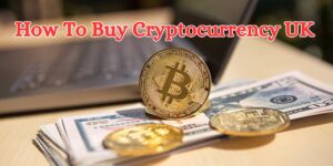 How To Buy Cryptocurrency UK (1)