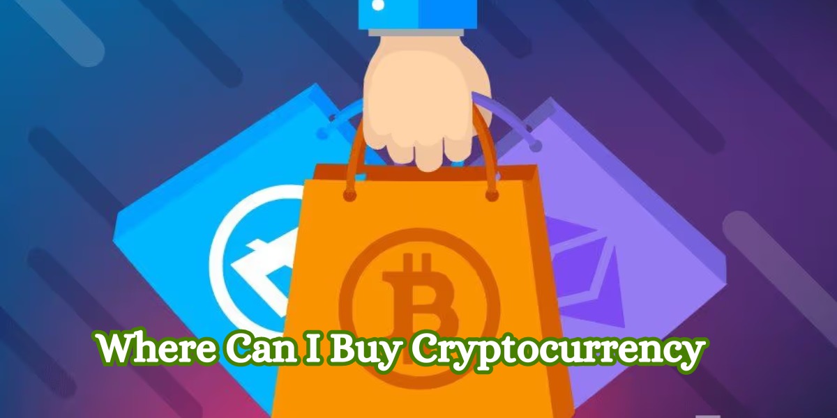 Where Can I Buy Cryptocurrency