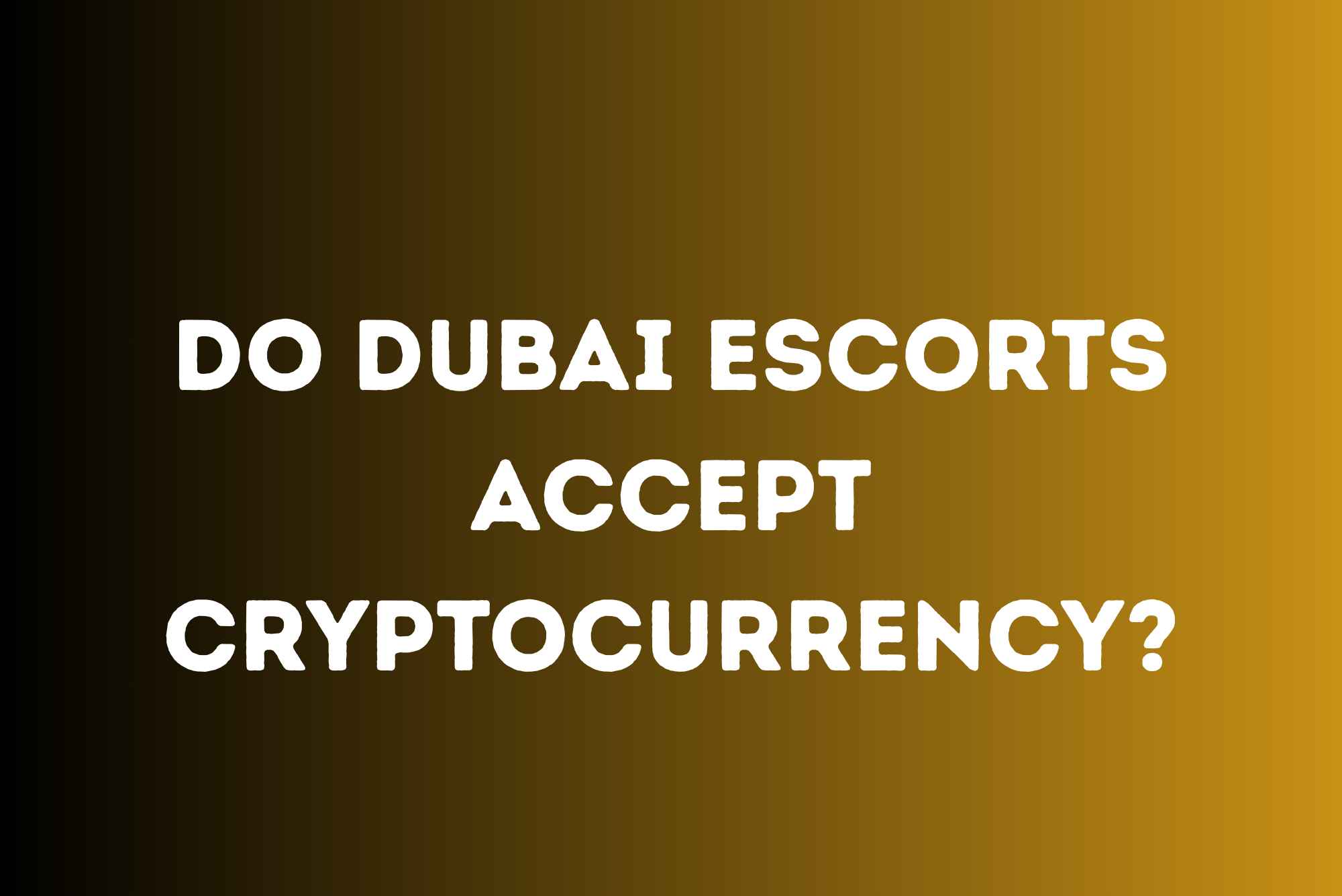 Dubai Escorts and Crypto A Modern Twist